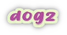dogz