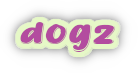 dogz